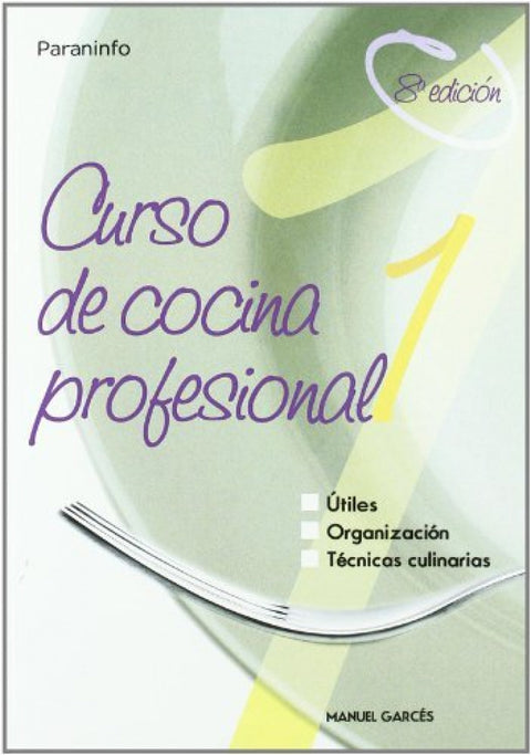  CURSO DE COCINA PROFESIONAL TOMO 1 