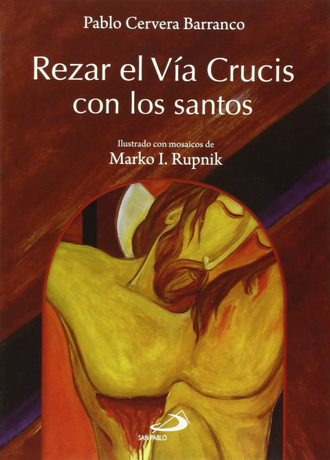  Rezar El Vía Crucis Con Los Santos 