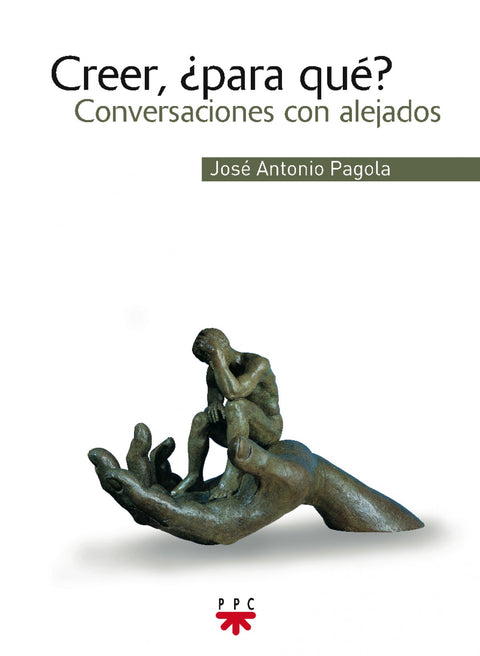  Creer, ¿para qué? 