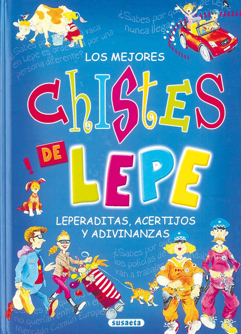  Los mejores chistes de Lepe, leperaditas, acertijos y adivinanzas  (Adivinanzas, chistes...) 