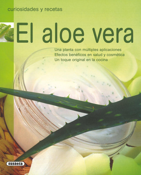  El aloe vera (Curiosidades y recetas) 