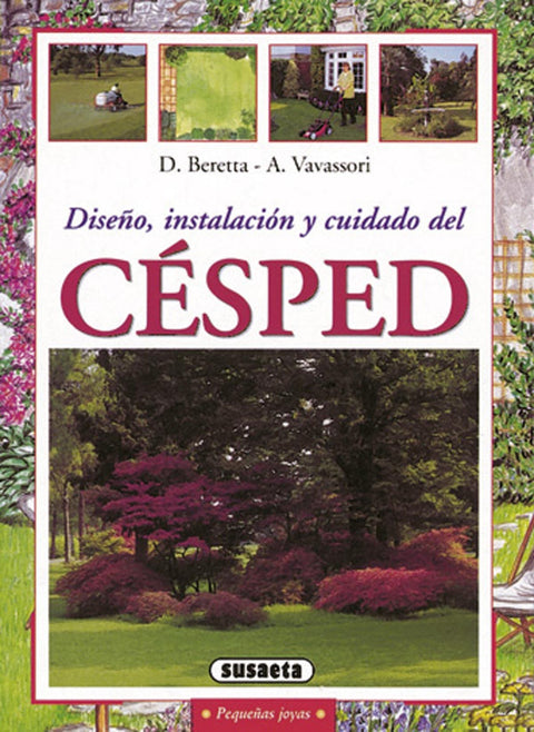  Césped, diseño, instalación y cuidado 