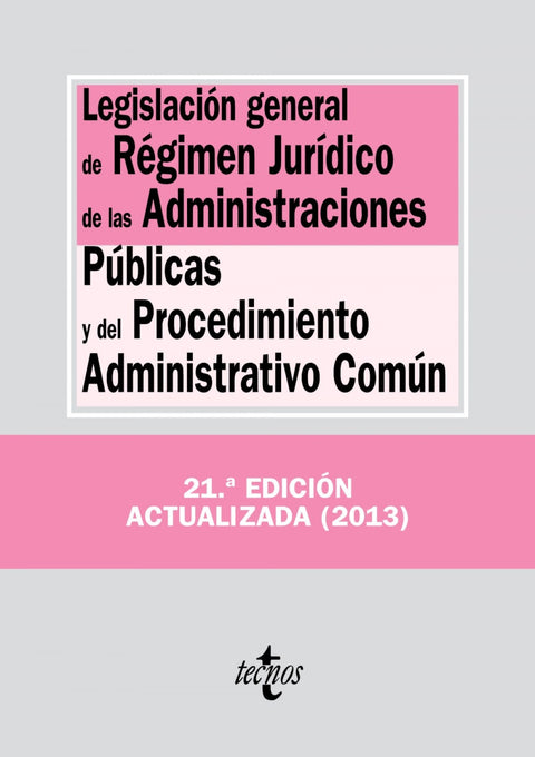  Legislación general de régimen jurídico de las administraciones públicas y del procedimiento administrativo común 