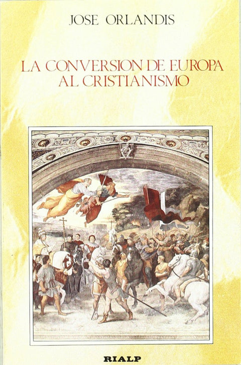  La conversión de Europa al Cristianismo 