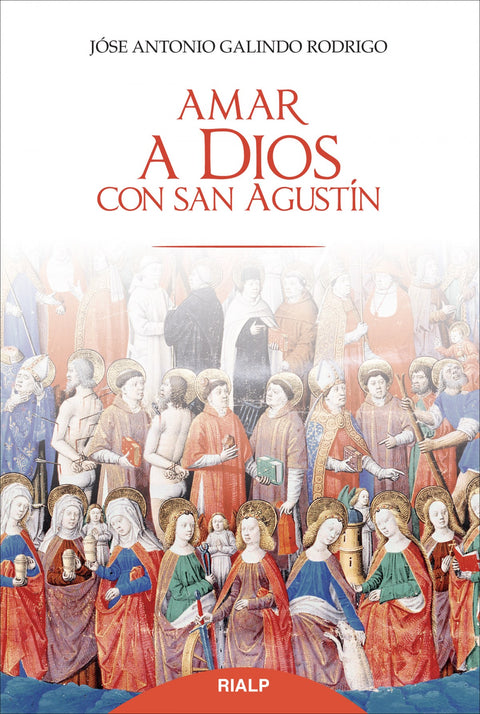  Amar a Dios con san Agust¡n 