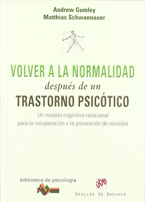  Volver a la normalidad después de un trastorno psicótico 