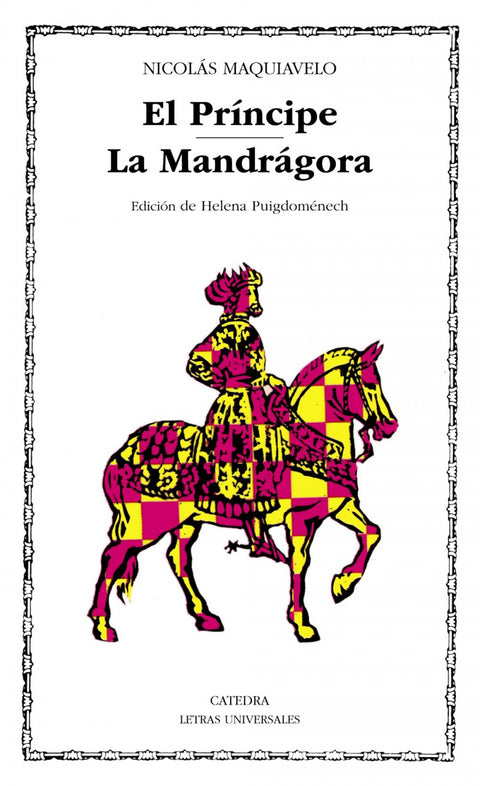  El Príncipe;La Mandrágora 