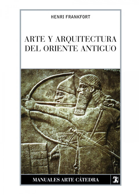  Arte y arquitectura del Oriente Antiguo 