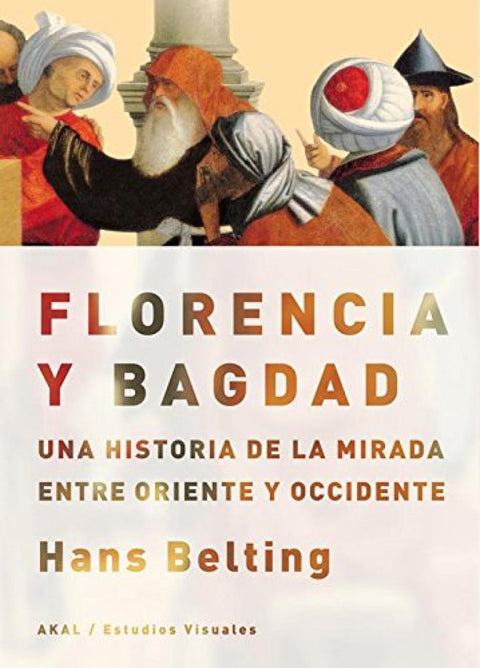  FLORENCIA Y BAGDAD 