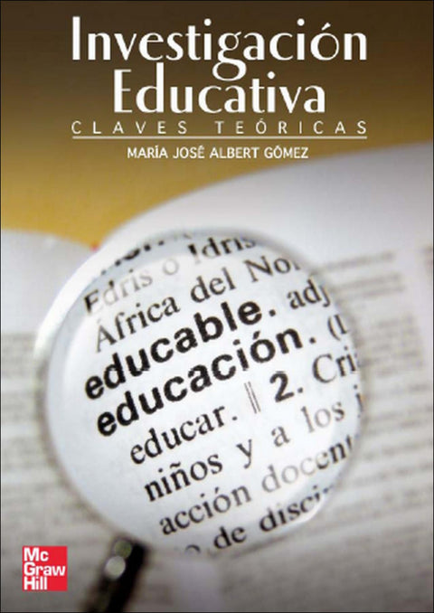  La Investigación Educativa: Claves Teóricas 