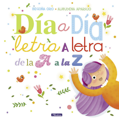  DÍA A DÍA, LETRA A LETRA, DE LA A A LA Z 