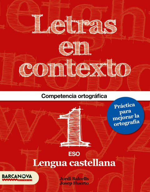  Letras en contexto. Cuaderno ortrografía 1º ESO 