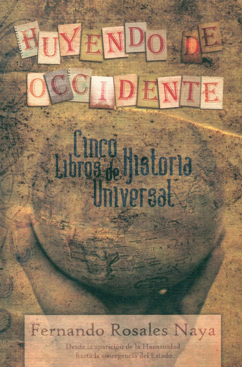  Huyendo occidente:cinco libros de historia universal 