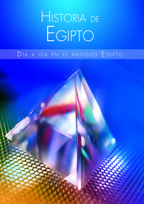  Historia de egipto.dia a dia en el antiguo egipto 