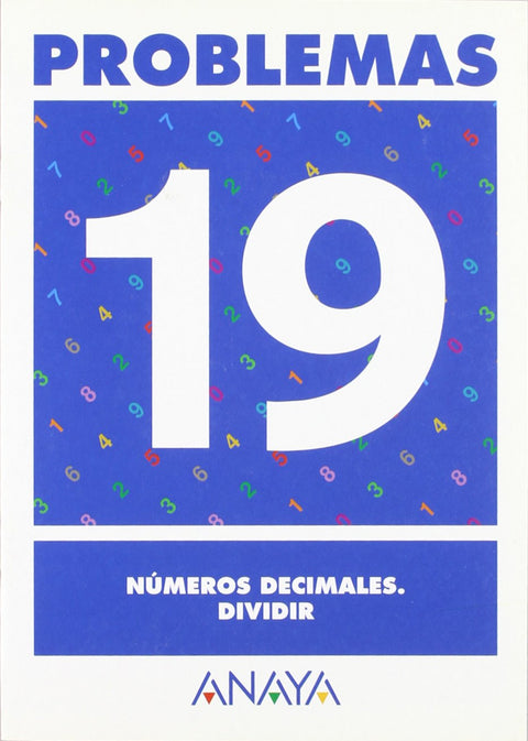  PROBLEMAS 19:NUMEROS DECIMALES.DIVIDIR 