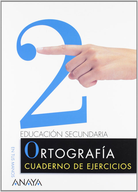  CUAD.EJERC.2-2º.ESO ORTOGRAFIA (EN TUS MANOS) 