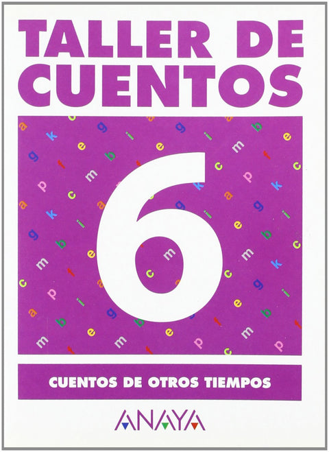  6.TALLER DE CUENTOS.(CUENTOS DE OTROS TIEMPOS) 