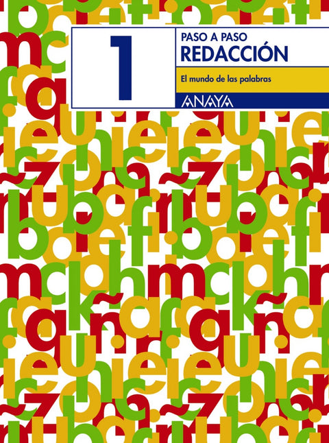  CUAD.REDACCION 1.EL MUNDO DE LAS PALABRAS.(PASO A PASO) 