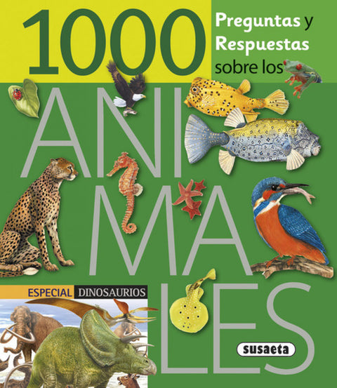  1000 PREGUNTAS Y RESPUESTAS SOBRE LOS ANIMALES 