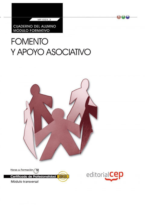  Cuaderno alumno Fomento y apoyo asociativo (MF1023_3: Transversal) Certificados profesionalidad 