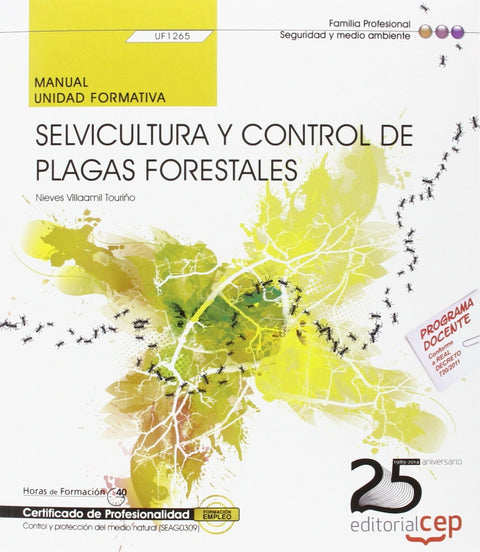  Manual Selvicultura y control plagas forestales (UF1265) Certificados Profesionalidad Control y Prot 