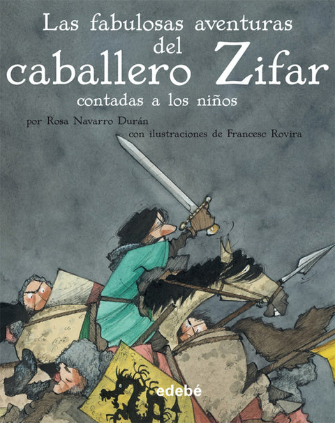  LAS FABULOSAS AVENTURAS DEL CABALLERO ZIFAR 