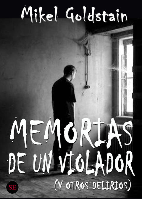  Memorias de un violador y otros delirios 