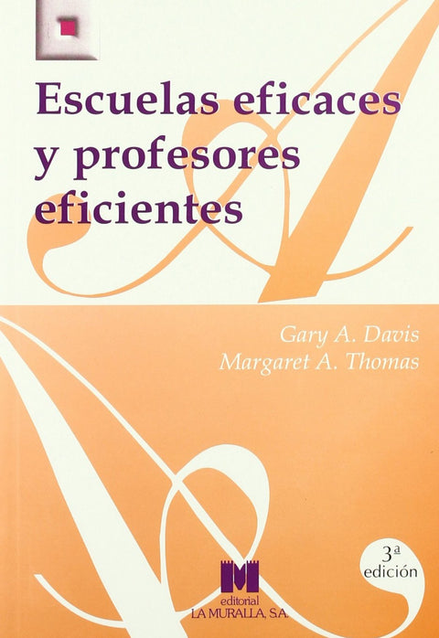  Escuelas eficaces y profesores eficientes 