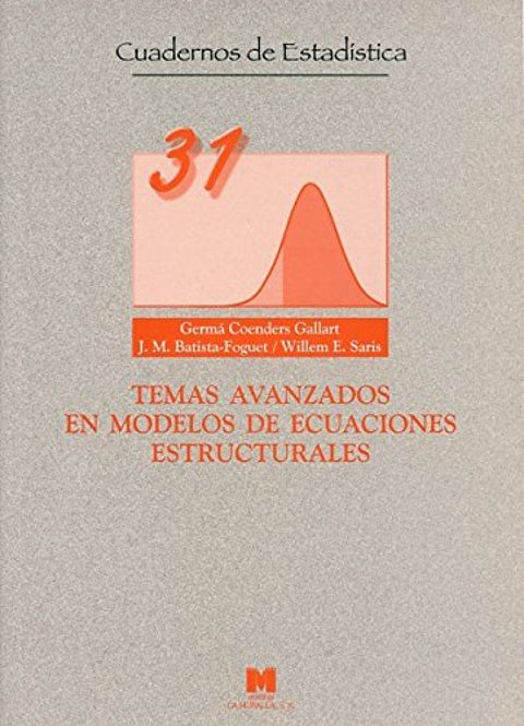  TEMAS AVANZADOS EN MODELOS DE ECUACIONES ESTRUCTURALES 