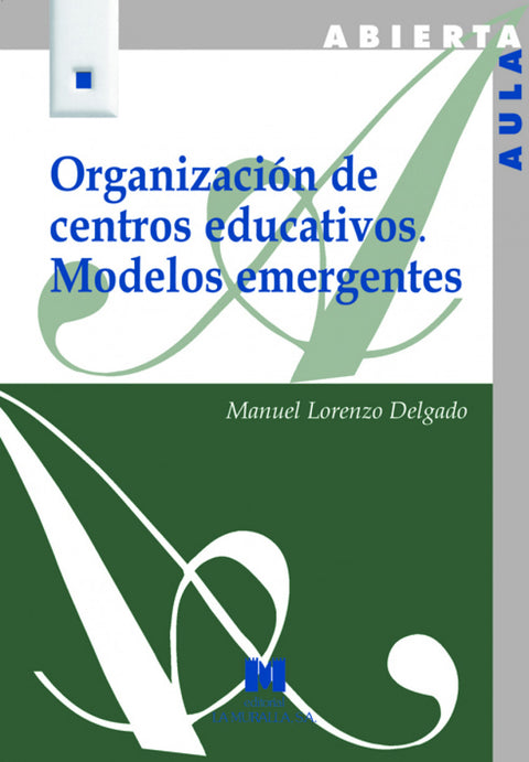  Organizacion de centros educativos:modelos emergentes 