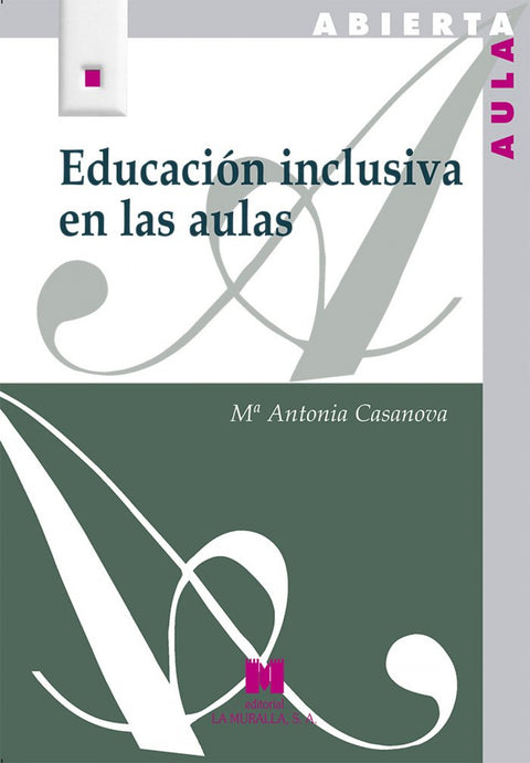  EDUCACIÓN INCLUSIVA EN LAS AULAS 