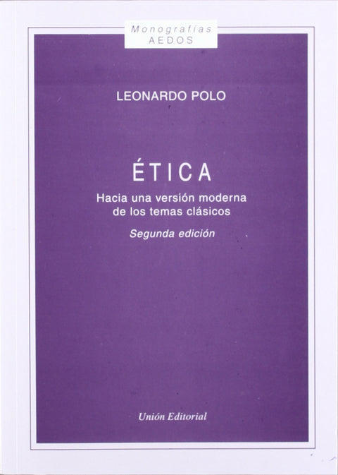  Etica Hacia Una Version Moderna De Los T 