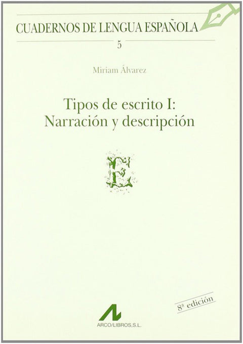  Tipos de escrito I: narración y descripción 
