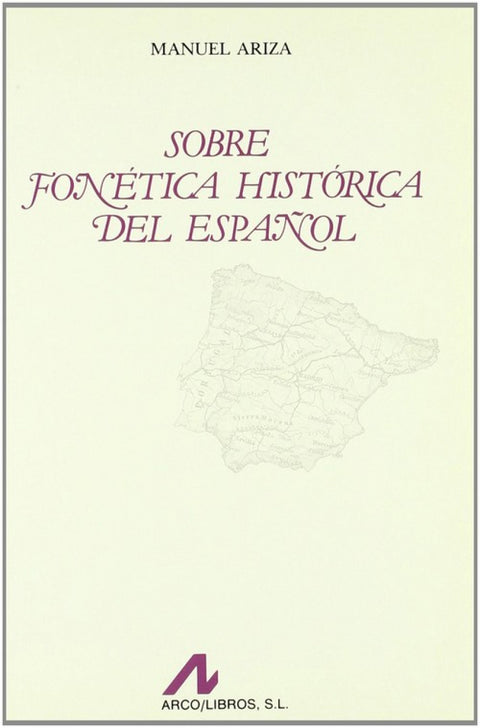  Sobre fonética histórica del español. 