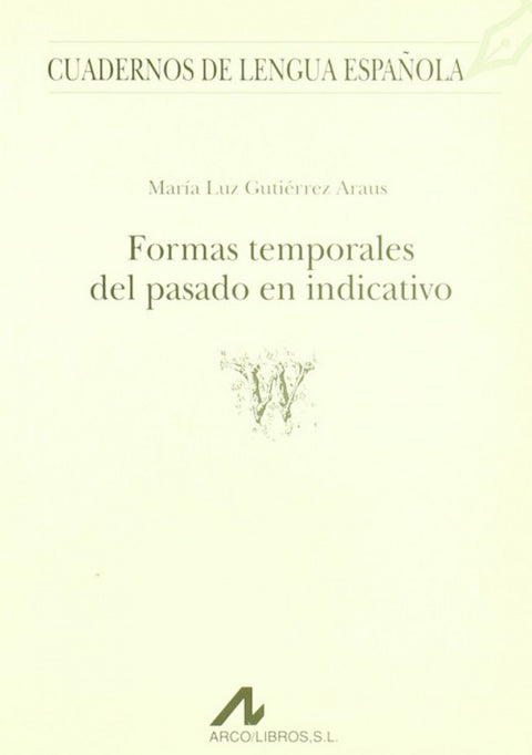  Formas temporales del pasado en indicativo 