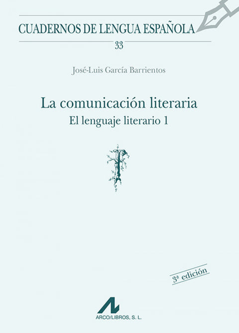  La comunicación literaria, El lenguaje literario. 