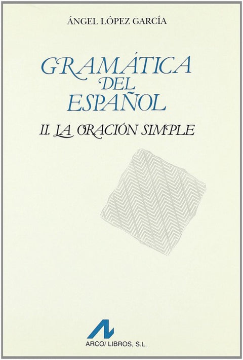  Gramática del español, la oración simple 