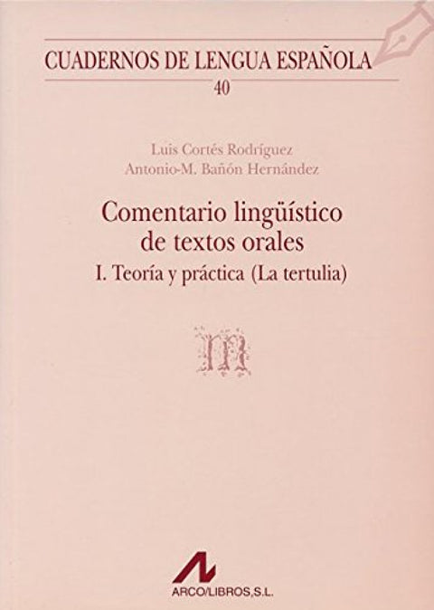 40.Comentario lingüístico de textos orales. 
