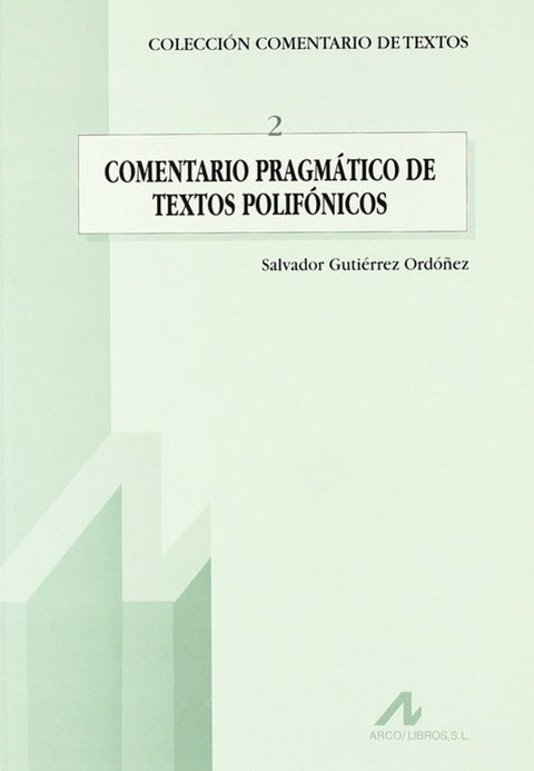  2.Comentario pragmático de textos polifónicos. 