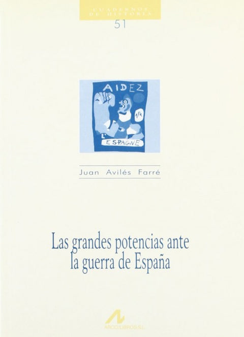  51.Las grandes potencias ante la guerra de España. 