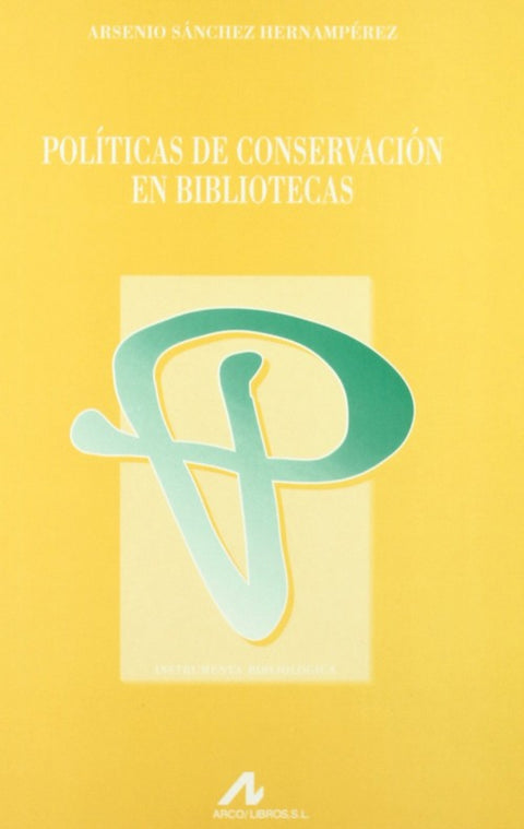  Políticas de conservación en bibliotecas 