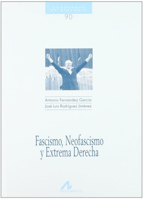  90.Fascismo, Neofascismo y Extrema Derecha. 