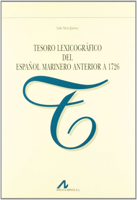  Tesoro lexicográfico del español marinero al anterior a 1726 