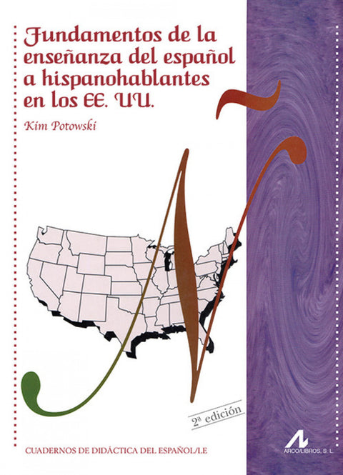  Fundamentos de la enseñanza del español a hispanohablantes en los EE.UU 
