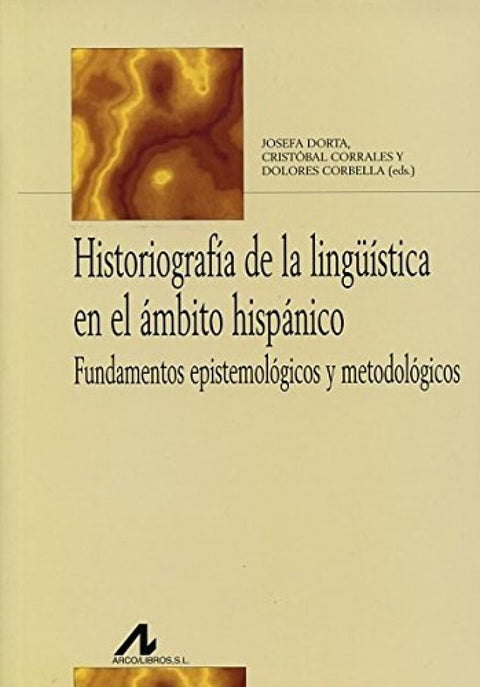  Historiografía de la lingüística en el ámbito hispánico 