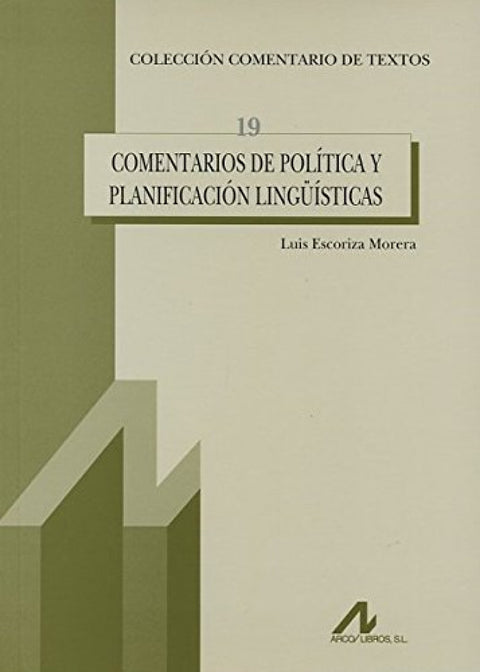  Comentarios de política y planificación lingüísticas 