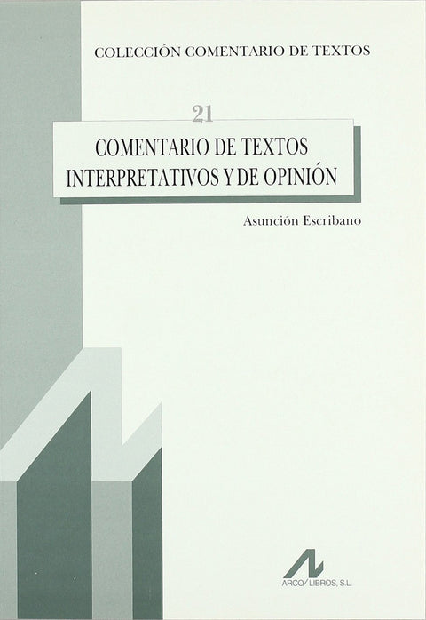  21.Comentario de textos interpretativos y de opinión. 