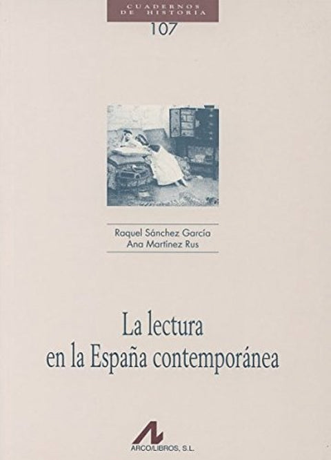  La lectura en la España contemporanea. 