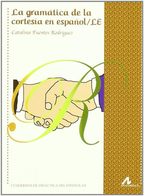  La gramática de la cortesía en español/LE 
