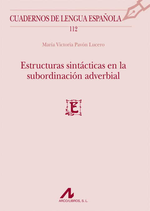  Estructuras sintácticas en la subordinación adverbial 